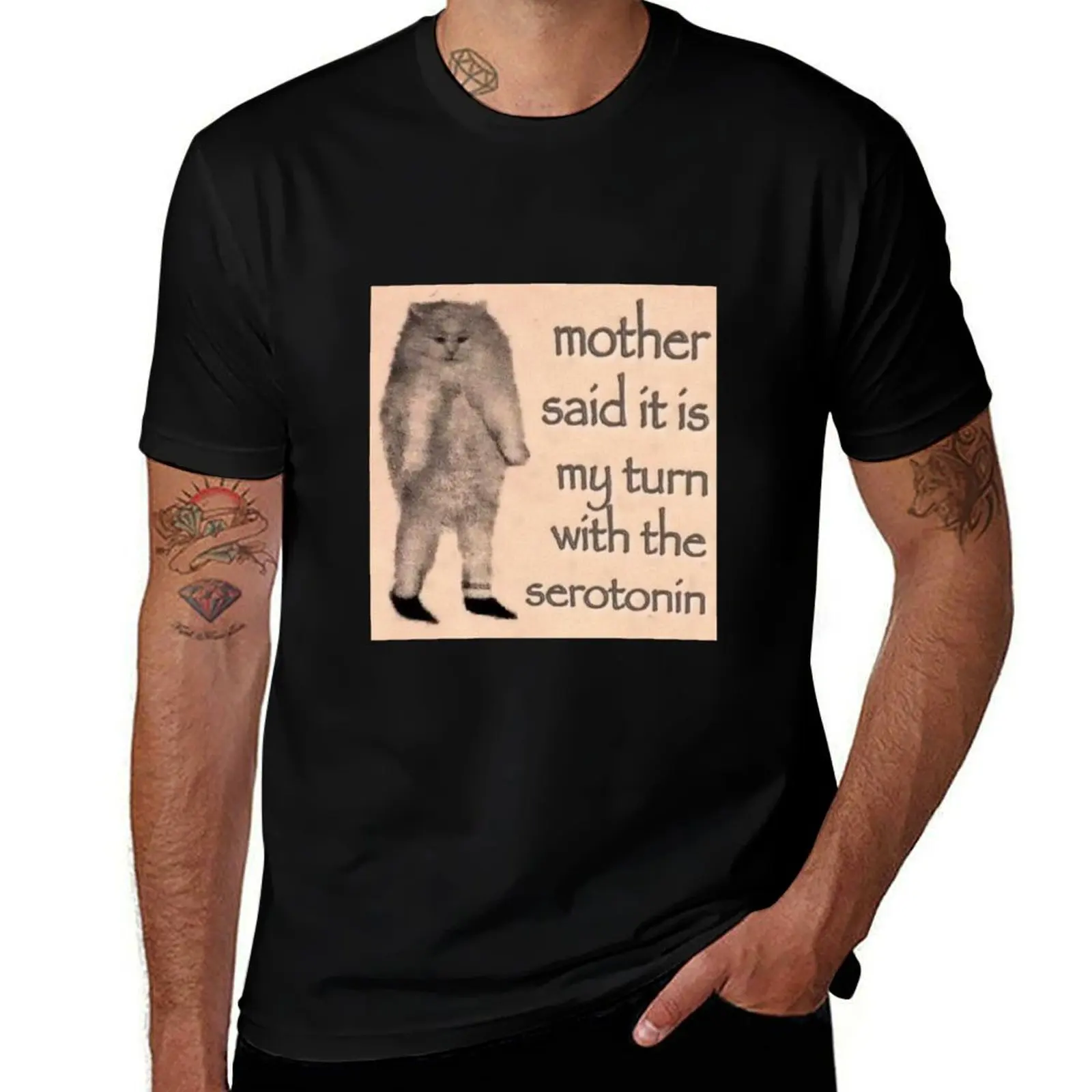Mother Said it is My Turn With the Serotonin T-Shirt Daily Casual Short Sleeve Tee Shirt T-Shirt