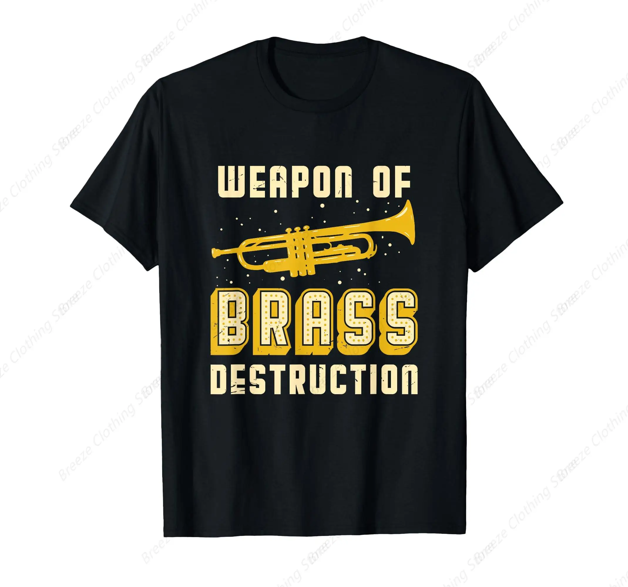 

Trumpet Player Weapon of Brass Destruction Quote Instrument T-Shirt
