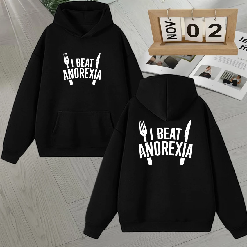

Fashion I Beat Anorexia Hoodie Autumn Winter Double Sided Print Men Women Fleece Loose Long sleeve Sweatshirts Unisex Pullovers