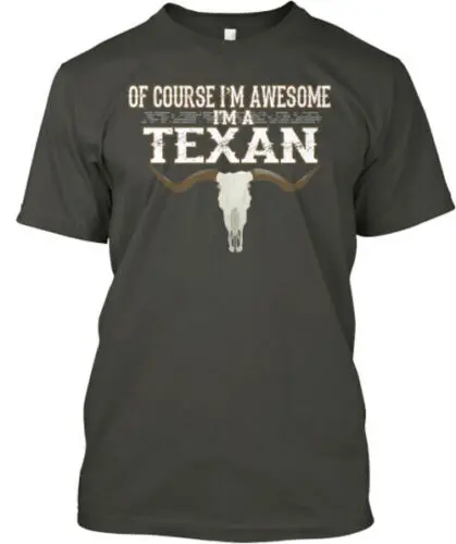 I'm A Texan T-Shirt Made in the USA Size S to 5XL