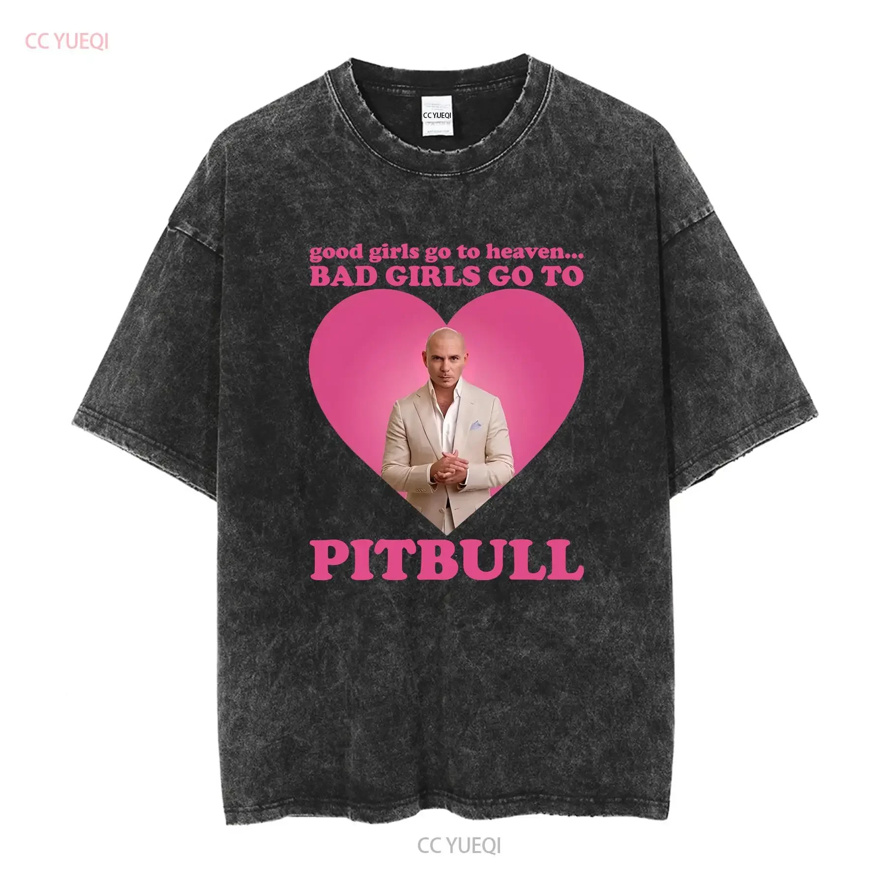 Good girls go to heaven Bad girl PitBull Mr Worldwide shirt long or short sleeves vintage Washed fashion Casual Unisex