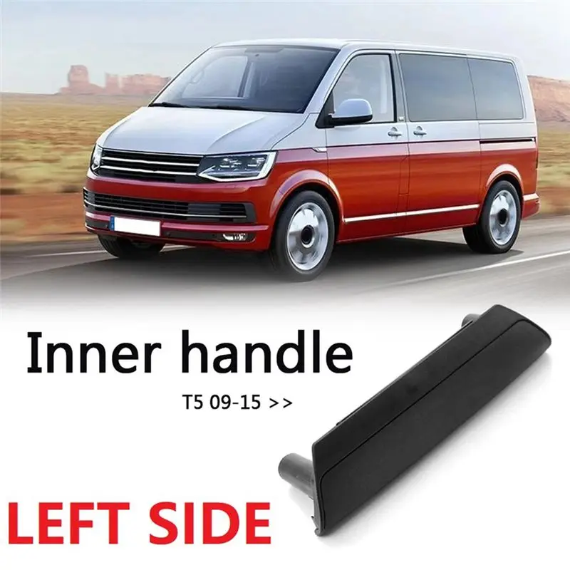 Car Door Inner Handle For Transporter T5 2003+ For T5 10-15-ABQF