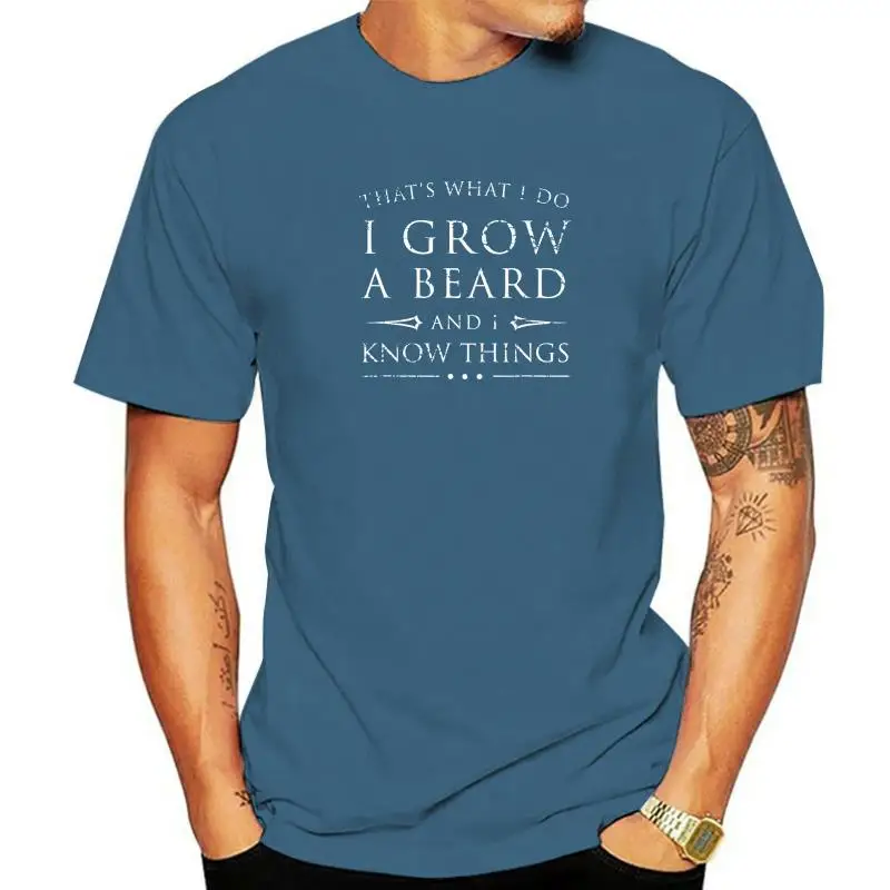 

I Grow A Beard And I Know Things Shirt Funny Cute Gift Tops T Shirt Hot Sale Europe Cotton Men's Top T-Shirts Slim Fit