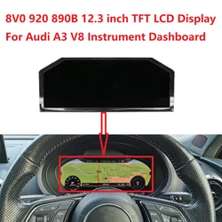 12.3 inch TFT Display For Audi A3 V8 2020-2023 Instrument Cluster Dashboard LCD Screen 8V0 920 890B