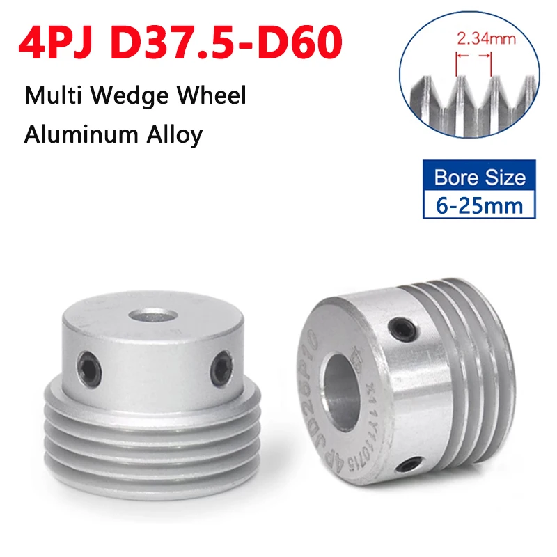 

Diameter 37.5-60mm 4PJ Belt Pulley Multi Wedge Wheel 4 Slots Motor Shaft 4 Peak Groove Synchronous Timing Pulley Bore 6-25mm