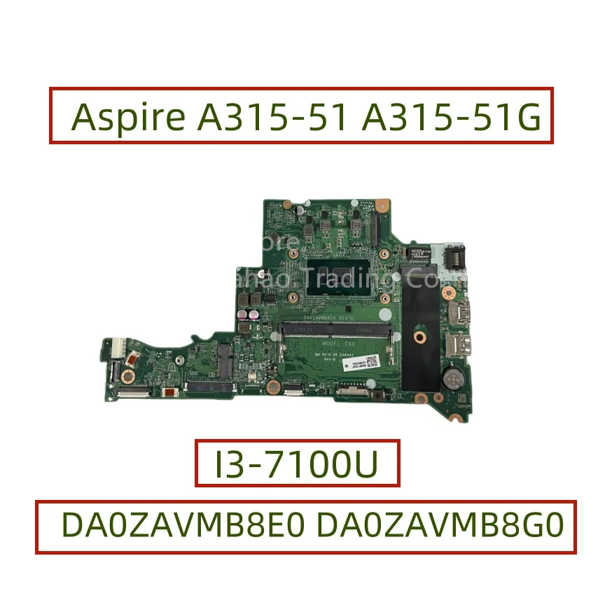 DA0ZAVMB8E0 DA0ZAVMB8G0 For Acer Aspire A315-51G A315-51 Laptop Motherboard With I3-7100U I5-7200U 4GB-RAM DDR4 Fully Tested