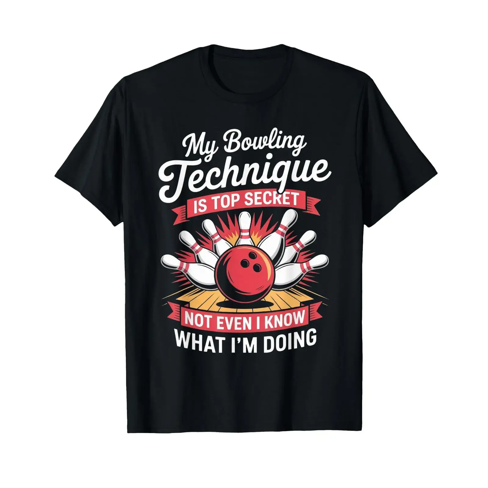 My Bowling Technique is Top Secret Funny Costume T Shirt vintage Washed Top For Everyday Wear Comfortable Versatile Stretched