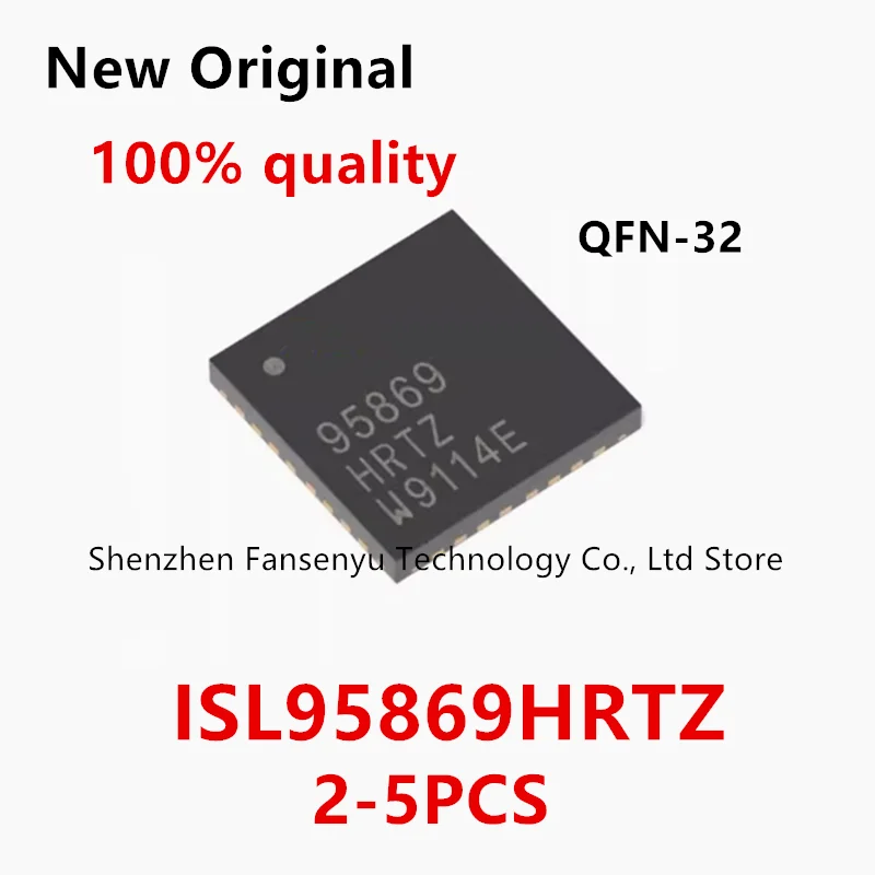 

(2-5piece) 100% New ISL95869HRTZ ISL95869H ISL95869 95869HRTZ 95869 QFN-32 Chipset
