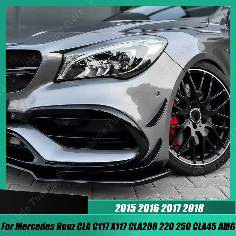 For Mercedes Benz CLA C117 X117 CLA200 220 250 CLA45 AMG 2015-2018 Black Front Bumper Lip Spoiler Splitters Canards Vents 4Pcs