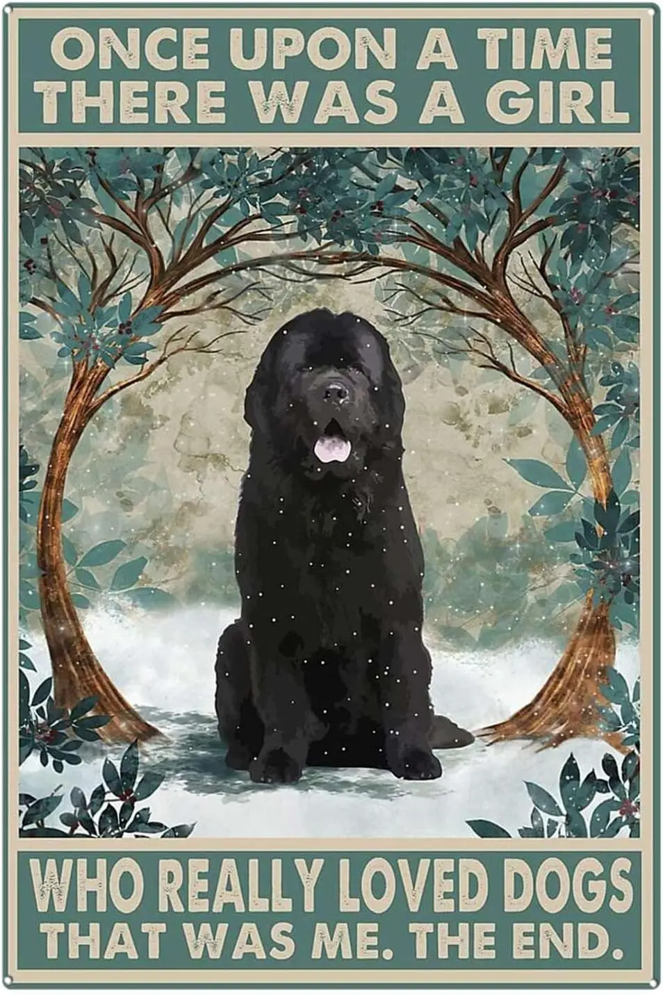 Vintage Bathroom Once Upon A Time There was Girl Who Really Loved Dogs That Me Newfoundland Poster Metal Aluminium Ti