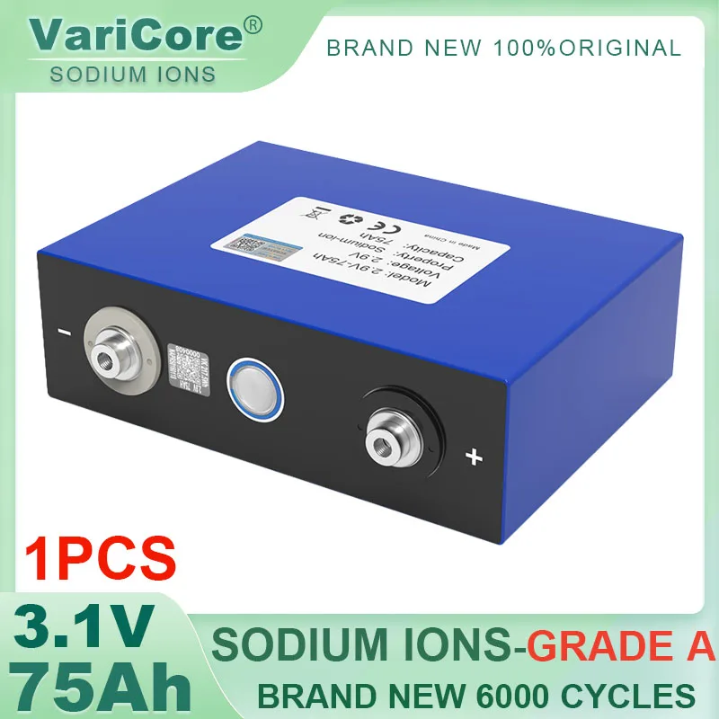 

1pcs VariCore 2.9v/3.1V 75Ah Sodium-Ion battery 20c Discharge DIY 4s 8s 12v 24v Motorcycle Electric Car travel Solar inverter