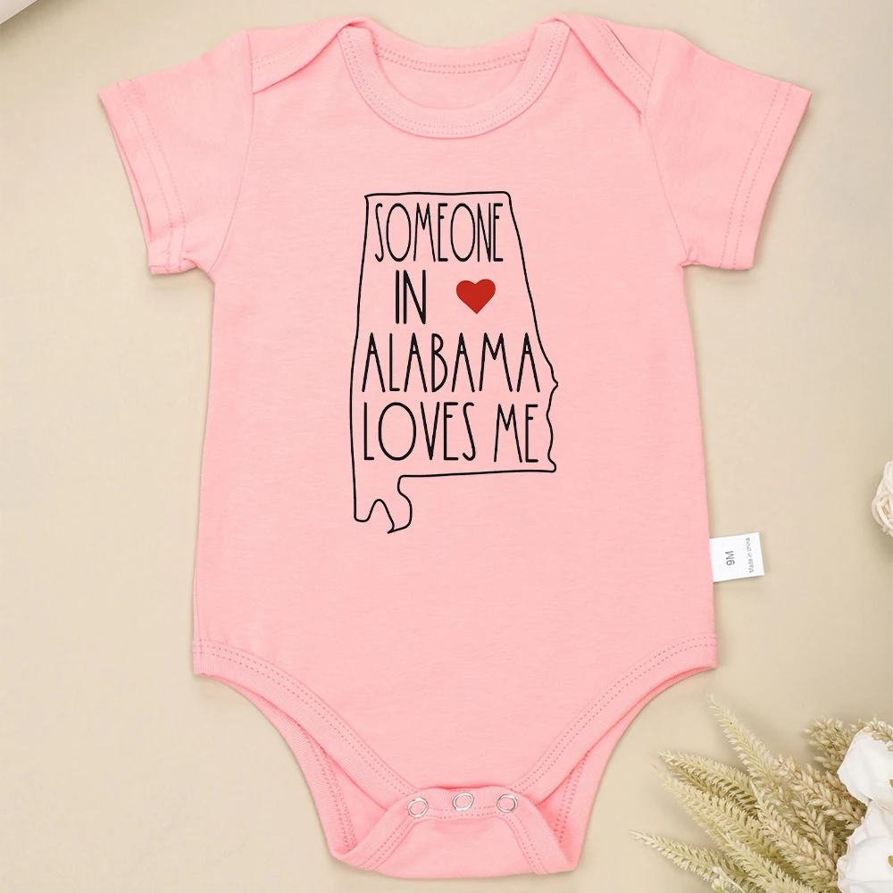 Someone in Alabama Loves Me Printed Newborn Clothes Cotton High Quality Soft Baby Boys Girls Onesies Short Sleeve Summer Casual