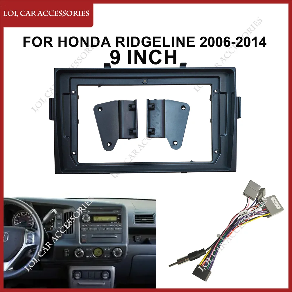 9 Inch For Honda Ridgeline 2006-2014 Car Radio Android Stereo GPS MP5 Player 2Din Head Unit Fascia Panel Casing Frame Dash Cover