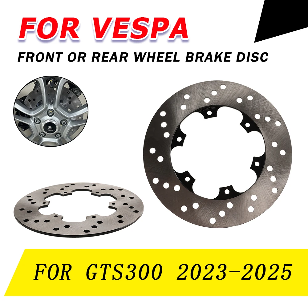 For Vespa GTS300 GTS 300 2023 2024 2025 Motorcycle Accessories Front Rear Brake Disc Pad Kit Rotor Set Scooter Brake Spare Parts