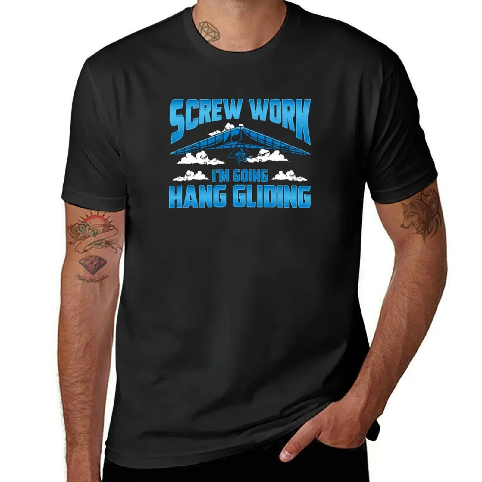 Funny Screw Work I'm Going Hang Gliding Hangliding T-Shirt customs graphics quick-drying T-shirts for men cotton