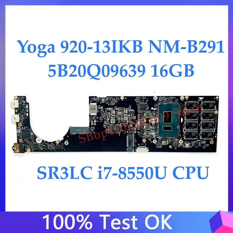 Mainboard DYG60 NM-B291 FRU:5B20Q09639 For Lenovo Yoga 920-13IKB Laptop Motherboard With SR3LC i7-8550U CPU 16GB 100%Full Tested