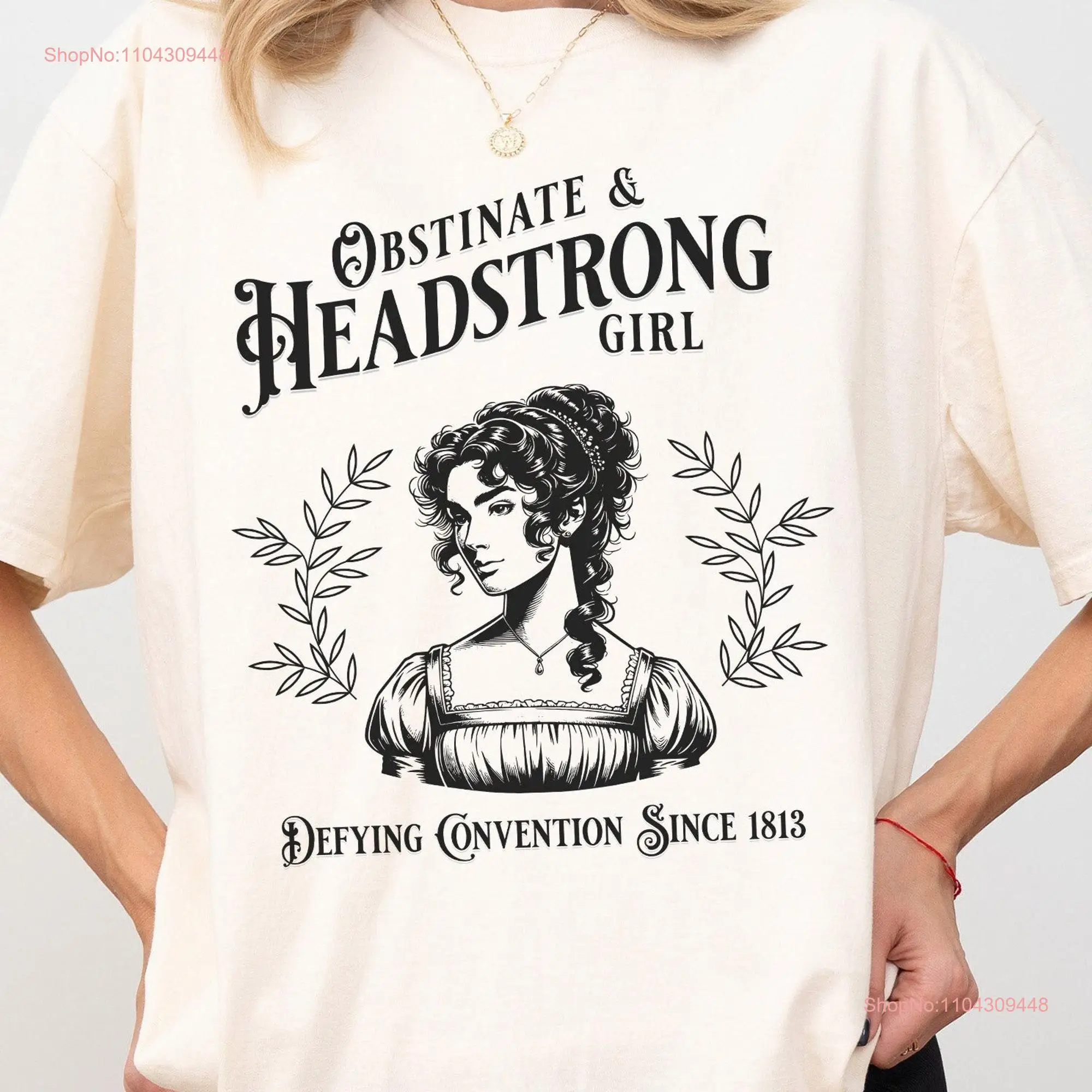 Obstinate and Headstrong T Shirt A Blend of Sarcasm Elegance Inspired by Jane Austen Pride Prejudice Regency Era Regencycore