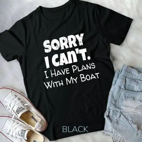 Funny Boating TShirt Boat Owner Gift T-Shirt Unisex T-shirt