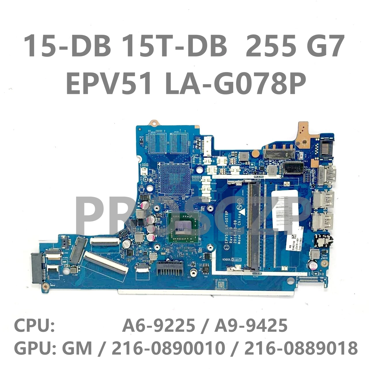 

L20477-601 L20478-601 L20480-601 L20481-601 L46513-601 LA-G078P For HP 15-DB Laptop Motherboard With A6 / A9 CPU GM/PM 100% Test