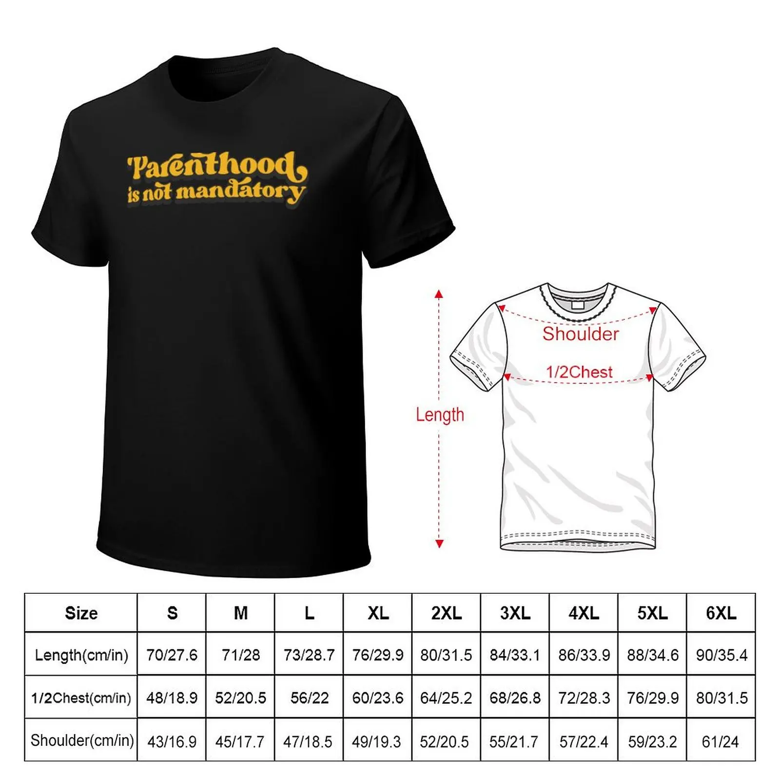 Parenthood is not mandatory T-Shirt Simple Casual Short Sleeve Cotton T-Shirt