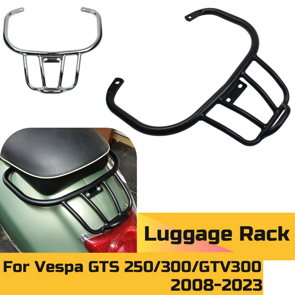

GTS250 GTS300 Rear Luggage Rack For Vespa GTS 300 250 2008-2023 GTV300 Carrier Mount Bracket Cargo Holder Motorcycle Accessories