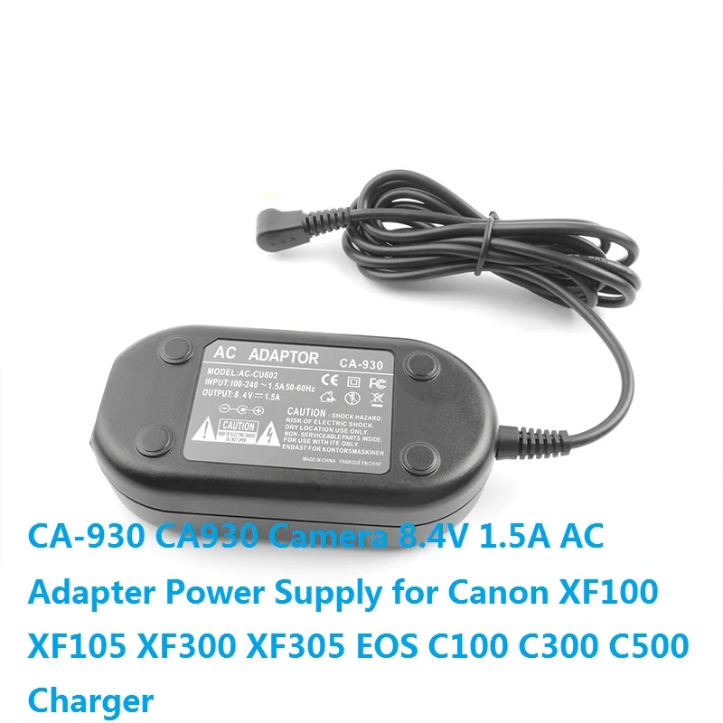 CA-930 CA930 Camera AC Adapter Power Supply for Canon XF100 XF105 XF300 XF305 EOS C100 C300 C500 Charger