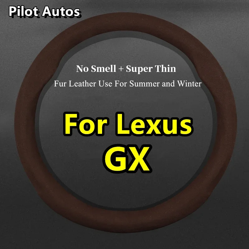 For Lexus GX Car Steering Wheel Cover No Smell Super Thin Fur Leather Fit GX470 GX400 2004 2010 2012 2014 2015