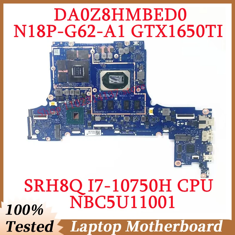 For Acer DA0Z8HMBED0 With SRH8Q I7-10750H CPU NBC5U11001 Laptop Motherboard N18P-G62-A1 GTX1650TI 100% Fully Tested Working Well