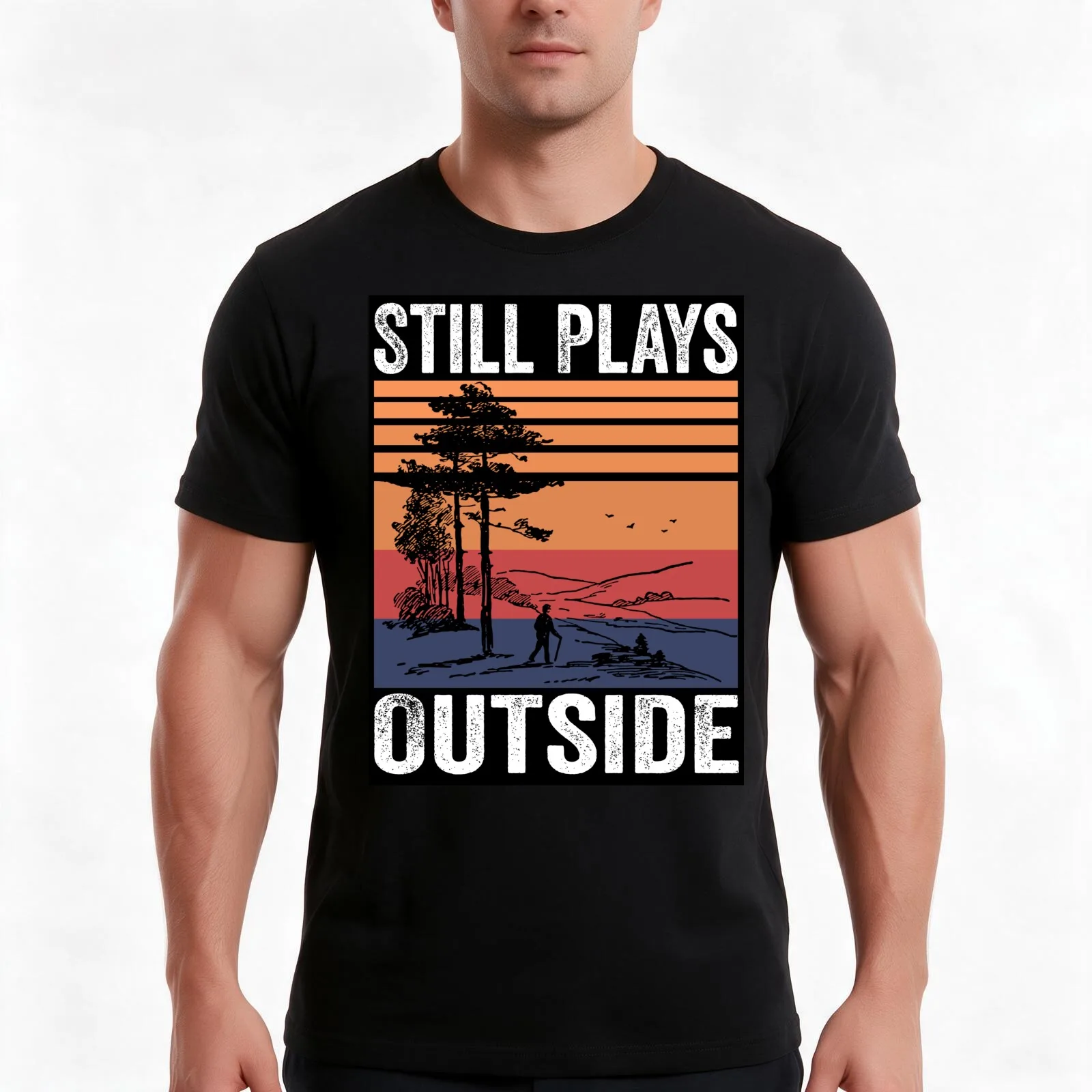 Still Plays Outside | Funny Hiking Hiker Camping Camper Outdoors Men Women Shirt T-Shirt Summer Casual Cotton Tee 100% Cotton