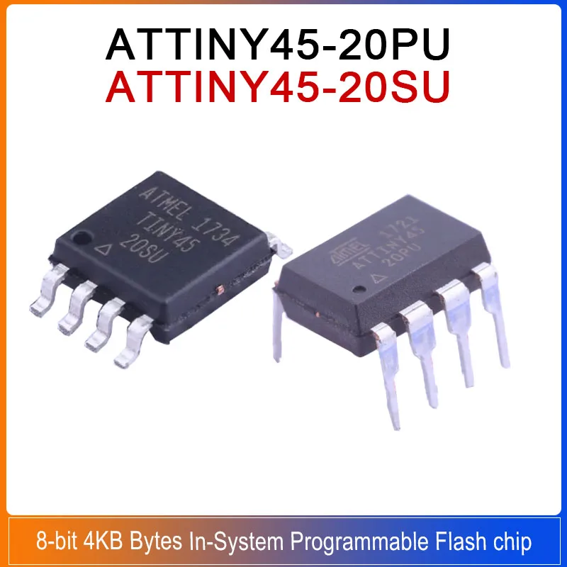 1-5PCS ATTINY45-20PU DIP-8 ATTINY45-20SU SOP-8 ATTINY45 20MHz 8-bit 4KB Bytes In-System Programmable Flash chip