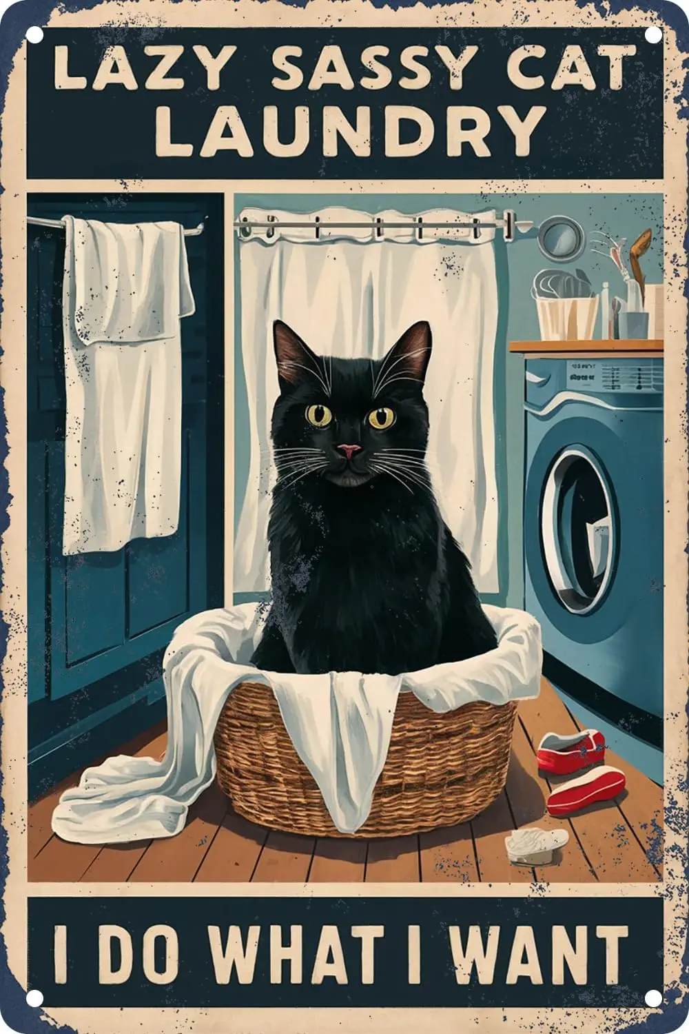 Black Cat Funny Metal Tin Sign Lazy Sassy Cat Laundry I Do What I Want Poster For Laundry Room Decor, Home Decor Bathroom Wall P