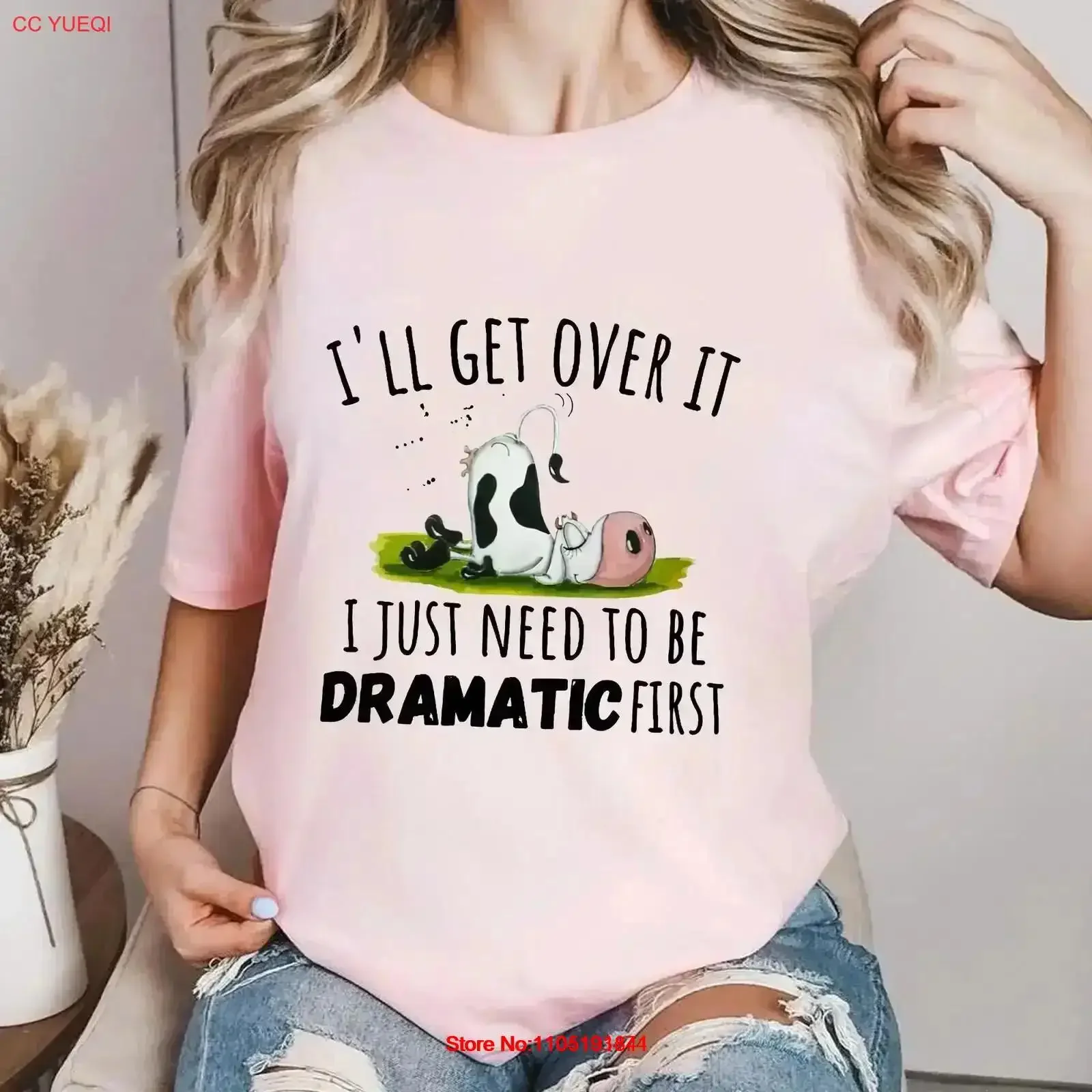 I ll Get Over It T Shirt Funny Cow Just Need To Be Dramatic First Cute Farm Animal Lover GifT vintage Washed homme vintage