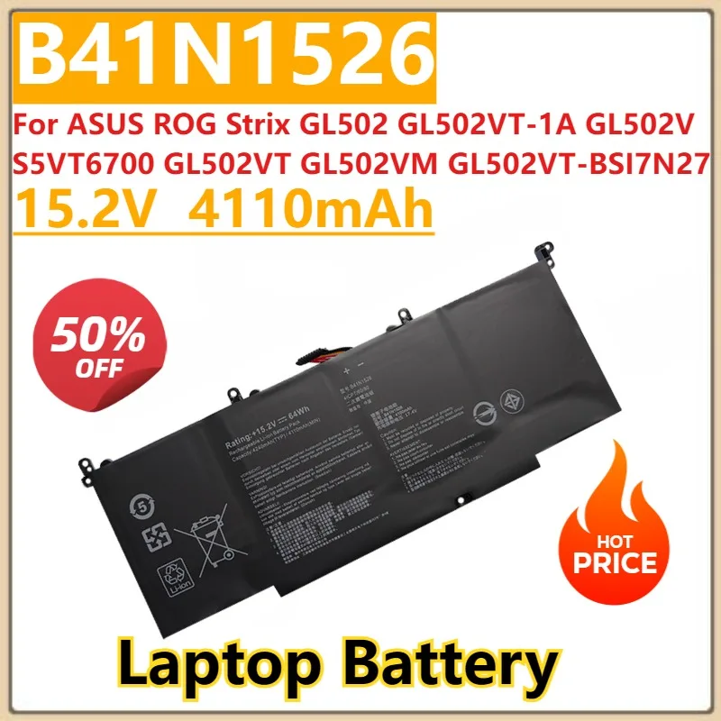 

Новый аккумулятор для ноутбука B41N1526 15,2 В 4110 мАч для ASUS ROG Strix GL502 GL502VT-1A GL502V S5VT6700 GL502VT GL502VM S5 GL502VT-BSI7N27