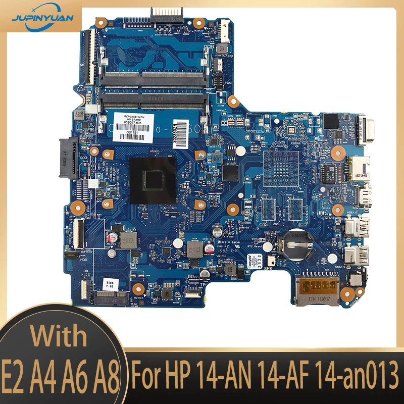 

TPN-I120 6050A2822801 For HP 14-AN 14-AF 14-an013 Laptop Motherboard 858042-001 858044-001 858043-001 858047-601 W/ E2 A4 A6 A8