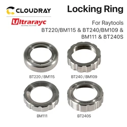 Ultrarayc Fasten Ring For Fiber Laser Cutting Head BT240 BT240S Nozzle Connection Part for Raytools Fiber Metal Cutting Machine