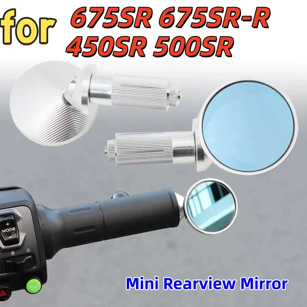 Handlebar side mirror for motorcycles 450SR, 500SR, 675SR, modified mini rearview mirror, 675SR-R reversing mirror accessory