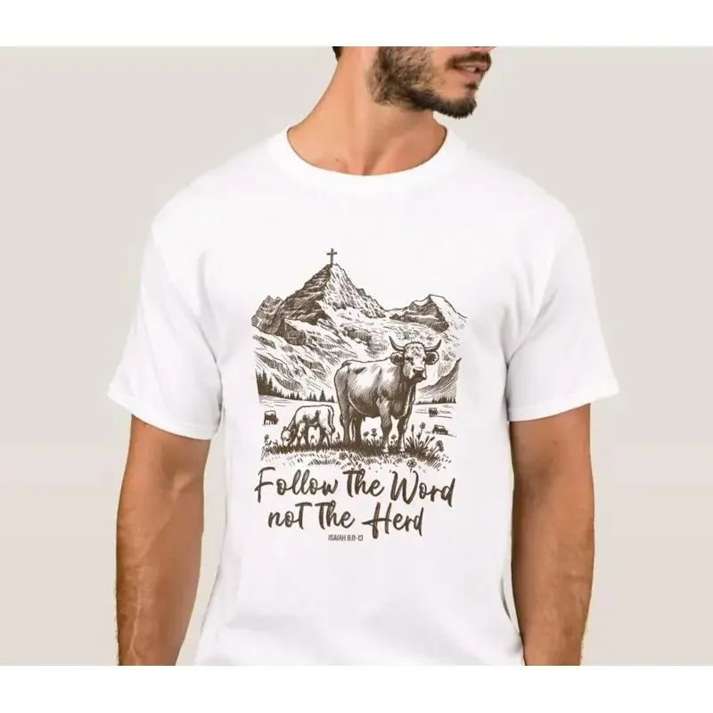 Follow the Word Not Herd T Shirt Funny Bible Isaiah 8 11 13 Christian