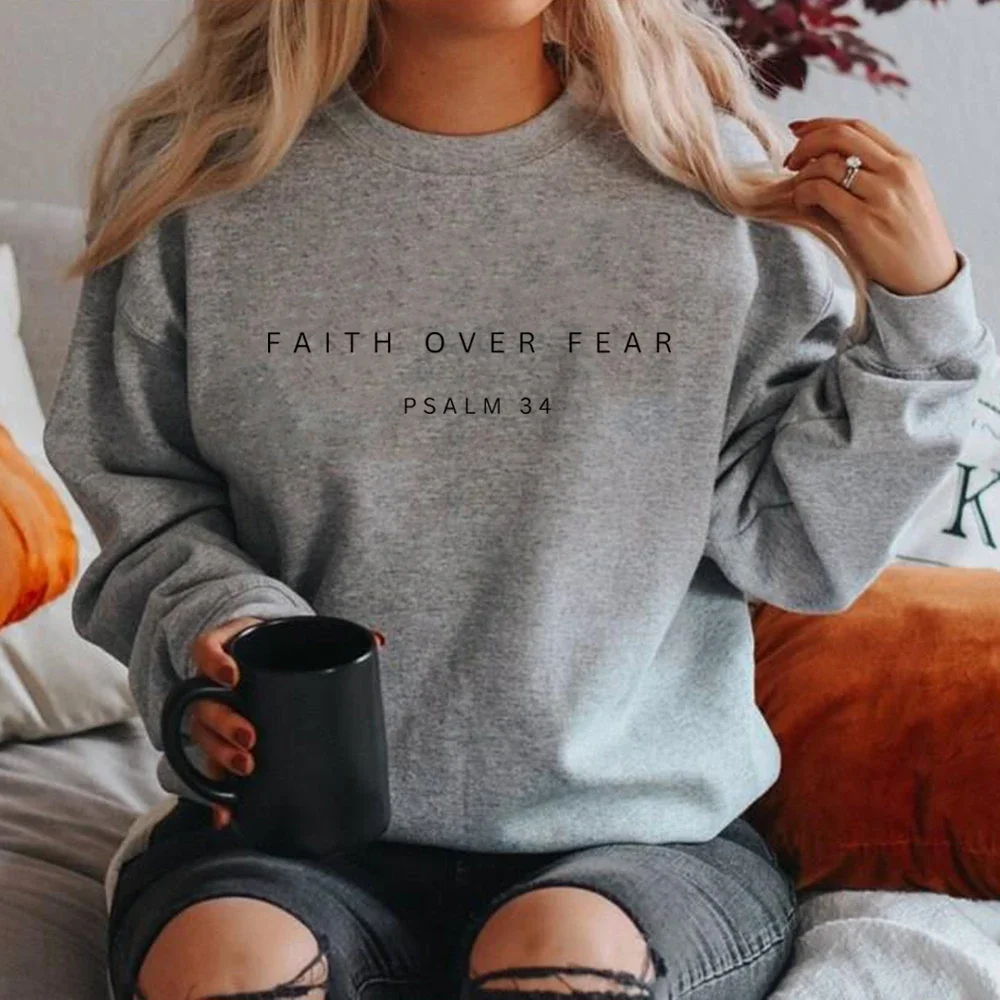 Faith Over Fear Sweatshirt Psalm 34 Christian Hoodie Bible Verse Pullovers Crewneck Unisex Sweatshirt Religious Graphic Hoodies