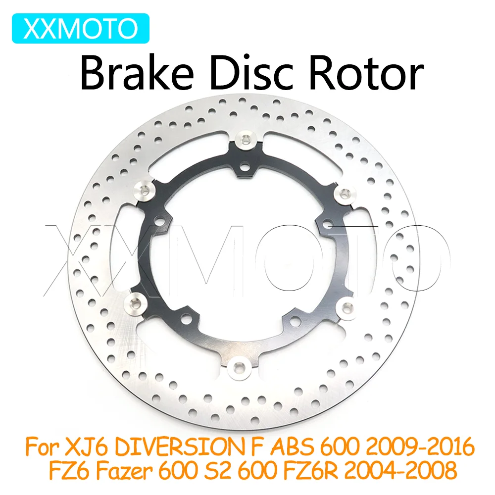 For Yamaha XJ6 DIVERSION F ABS 600 2009-2015 2016 FZ6 Fazer 600 S2 600 FZ6R 2004-2007 2008 Motorcycle Front Brake Disc Rotor