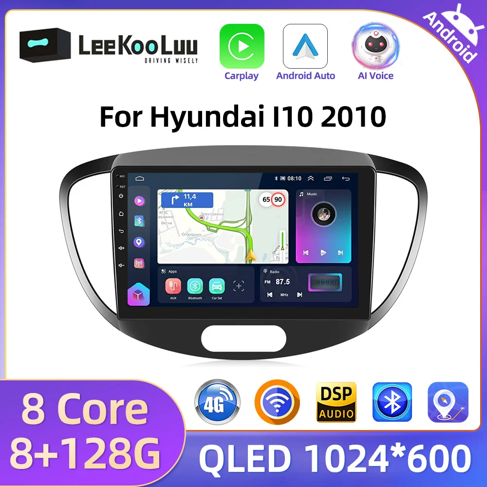 LeeKooLuu 8G+128G Android 2 Din Car Radio For Hyundai I10 2010 Wireless Carplay Android Auto 4G WIFI DSP AI Voice GPS Stereo