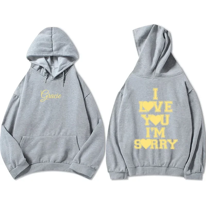 I Love You I'm Sorry Letter Printing Hoodies Gracie Abrams Singer Sweatshirt Women Sudaderas Hombre Winter Casual Hooded Top