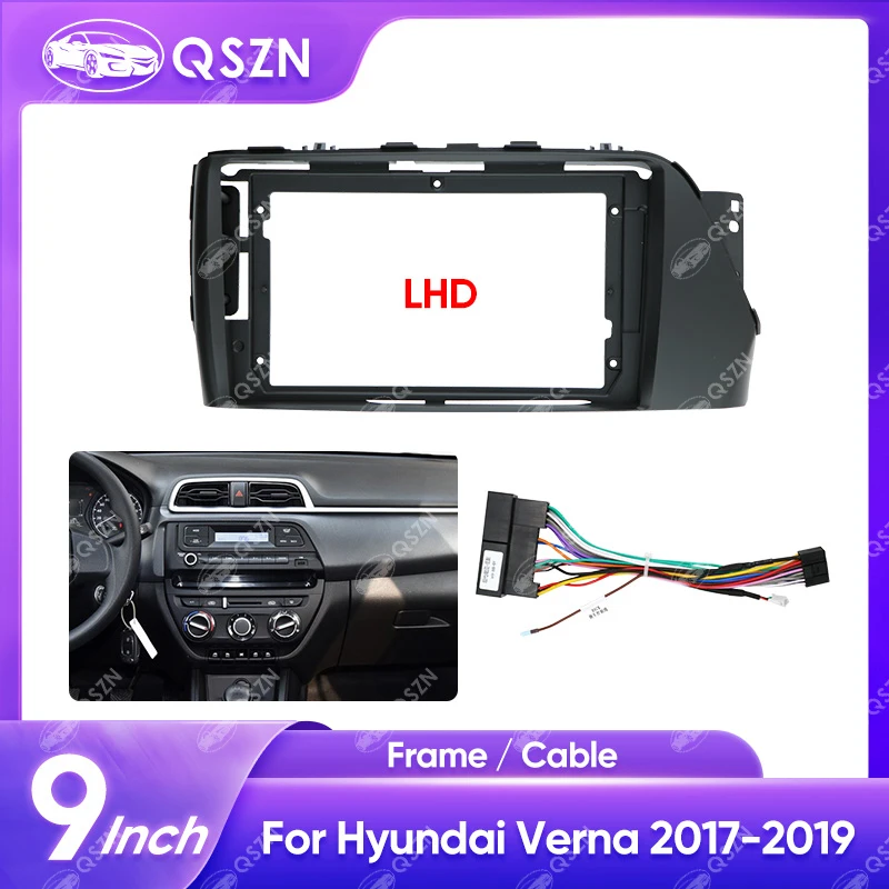 

9 Inch Car Radio Fascia For HYUNDAI VERNA 2017-2019 Android Player Panel Casing Frame 2 Din Head Unit Stereo Dash Cover Trim