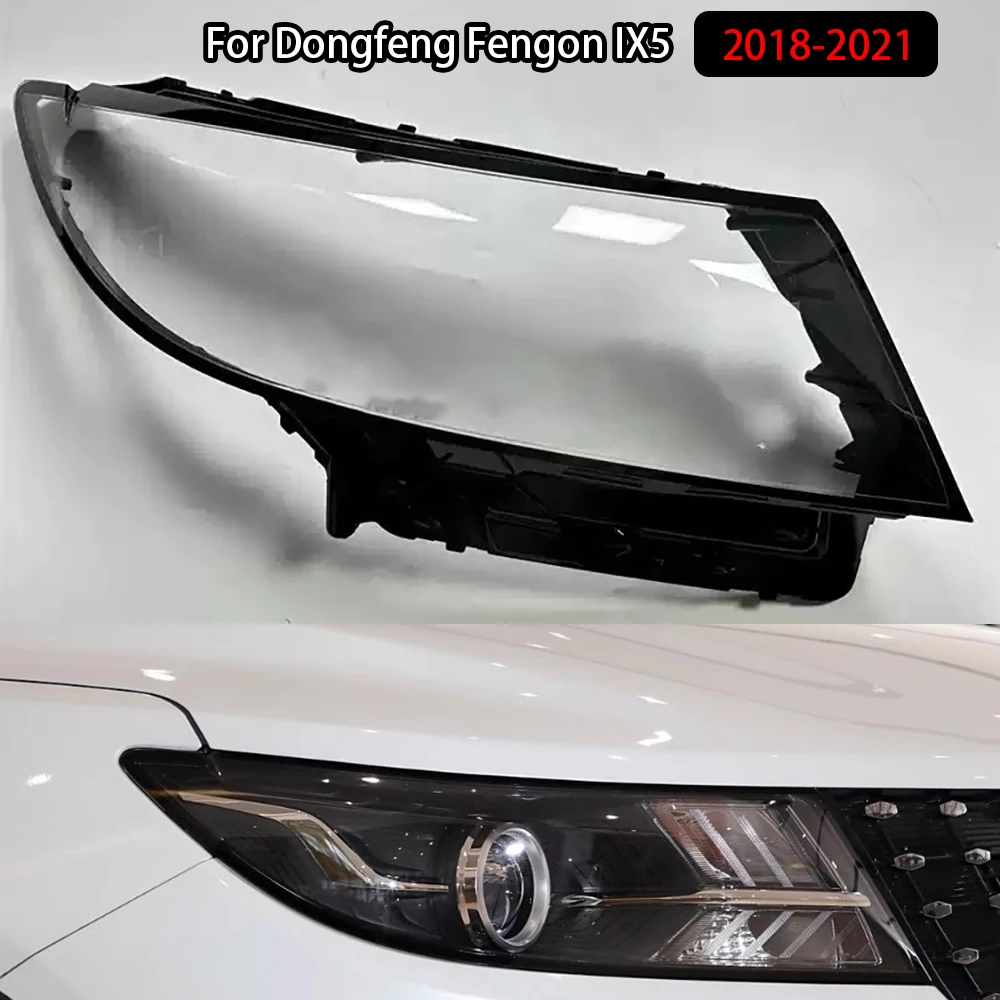 For Dongfeng Fengon IX5 2018-2021 Front Headlight Cover Transparent Shade Lampshade Headlamp Shell Lens Plexiglass