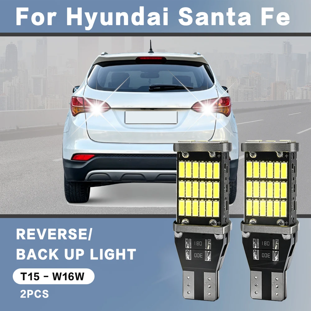 2pcs For Hyundai Santa Fe 2007-2015 2016 2017 2018 2019 2020 2021 2022 Reverse Light Bulbs On Car Back Up Lamp T15 LED Canbus