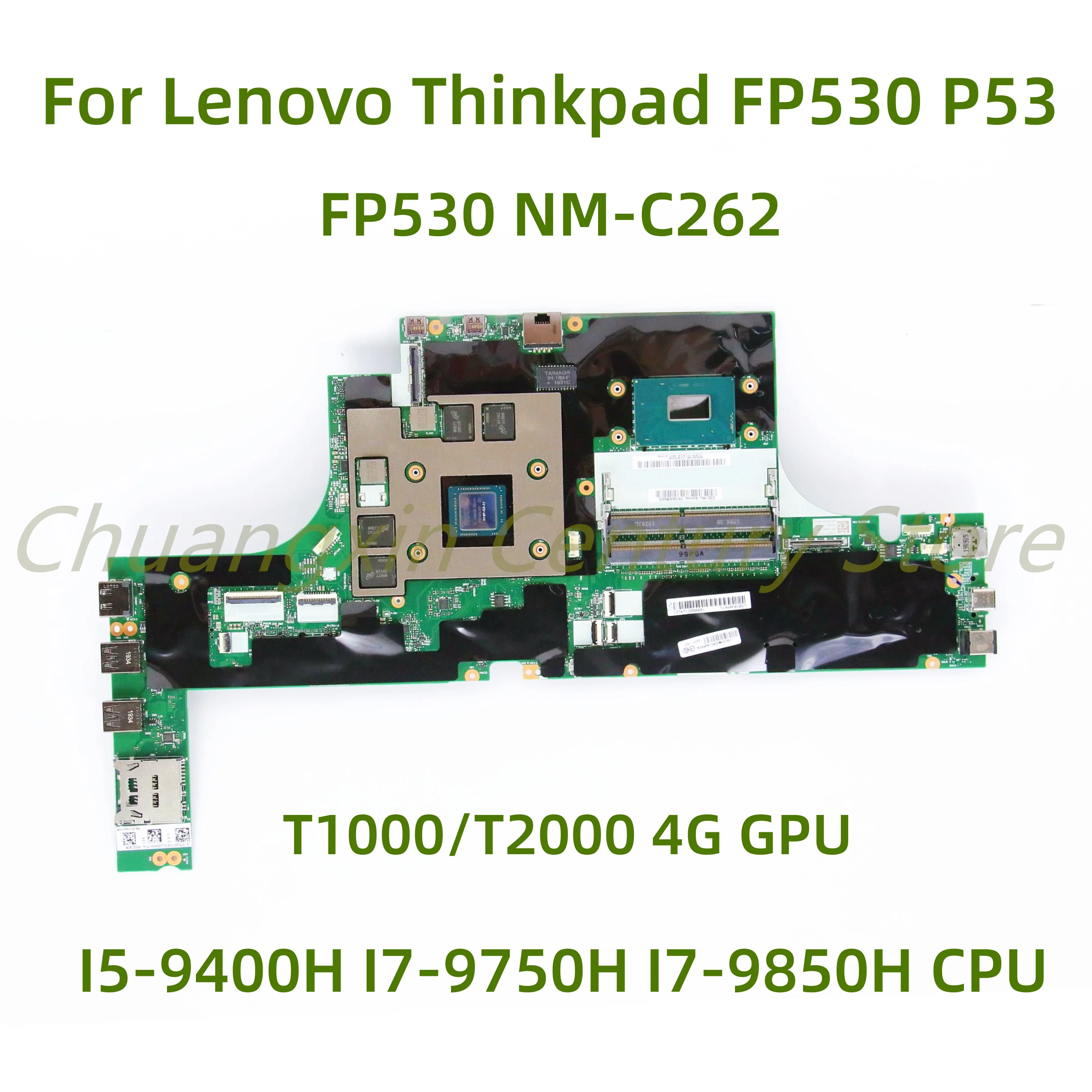 

For Lenovo ThinkPad FP530 P53 laptop motherboard FP530 NM-C262 with I5-9400H I7-9750H I7-9850H CPU T1000/T2000 4G GPU 100% Test