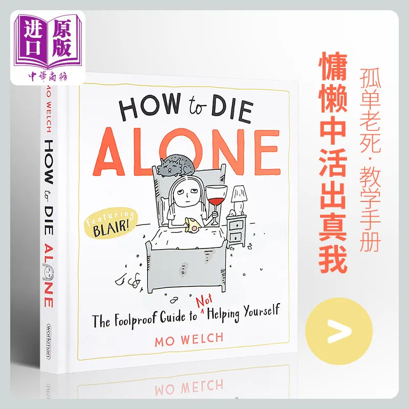 How To Die Alone By Mo Welch US Version Humor Illustrated Book Fun Reading Collection Gift Ages 14+