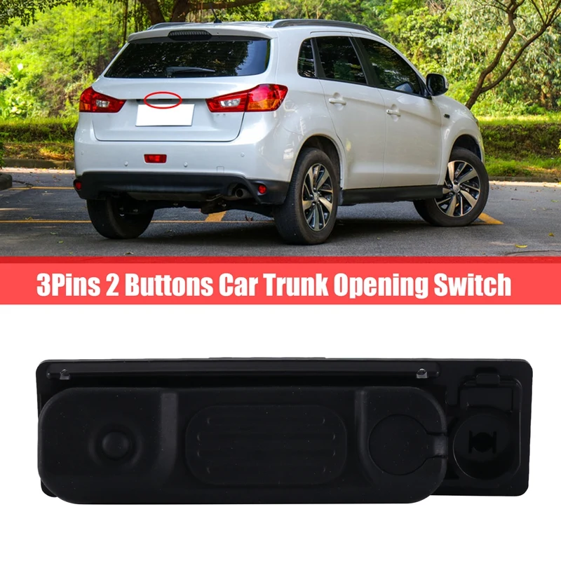 3Pins 2 Buttons Boot Switch Tailgate Control Switch For Mitsubishi ASX 2012-2020 5810A092