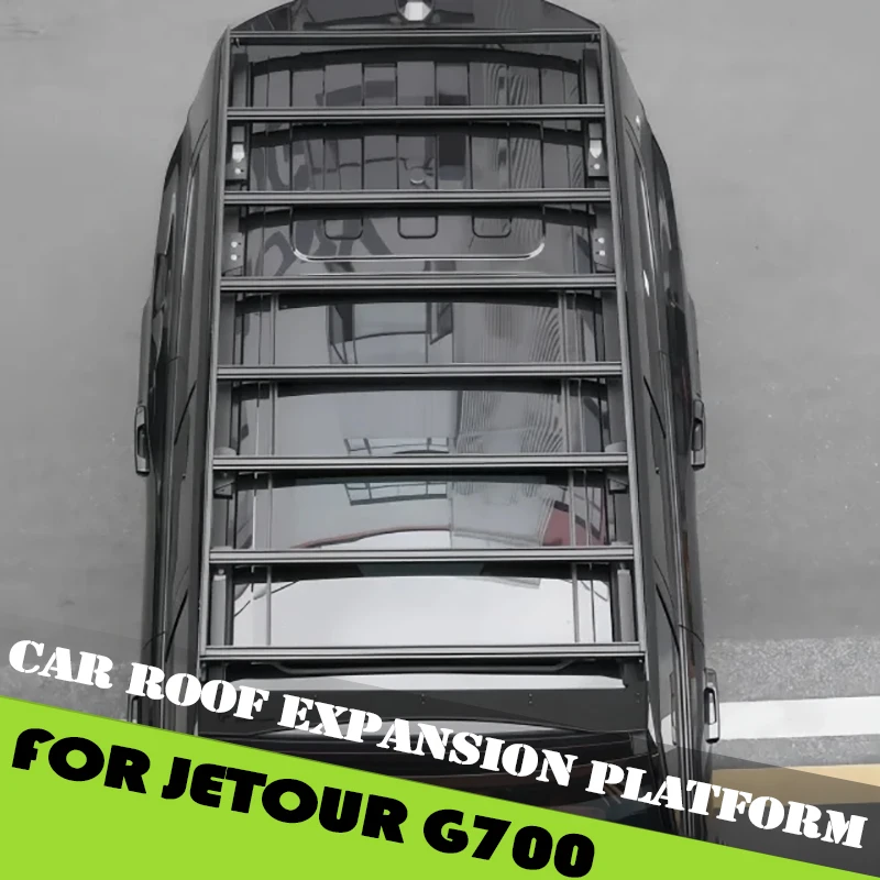 

Car Roof Rack Fit for Chery Jetour G700 2025 2026 Modified Auto Aluminum Alloy Roof Expansion Platform Car Accessories