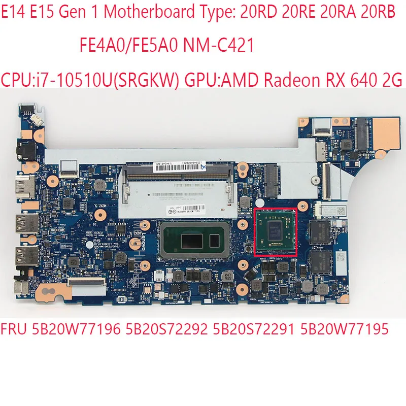 

E14 Motherboard NM-C421 5B20W77196 5B20S72292 5B20S72291 5B20W77195 For Thinkpad E15 E14 20RD 20RE 20RA 20RB 10510U RX640 2G