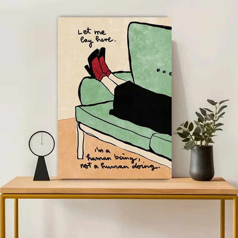Multiple sizes 1pc frameless Canvas Painting,Let Me Lay Here Quotes Relaxation and Leisure Poster and Prints Canvas Painting Wal